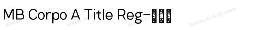 MB Corpo A Title Reg字体转换